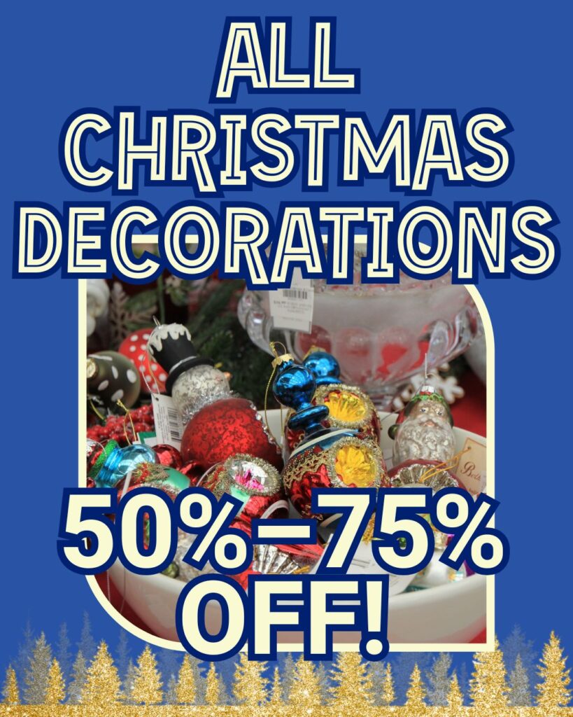 Assorted Christmas decorations on sale at Thomas Greenhouse & Gardens in Mukwonago, WI, 50–75% off
